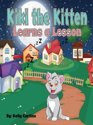 cover image of Kiki the Kitten Learns a Lesson